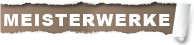 meisterwerke